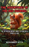 The Adventures of the Red Squirrel (eBook, ePUB)