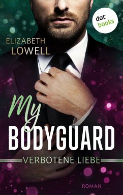 My Bodyguard - Verbotene Liebe (eBook, ePUB) - Lowell, Elizabeth