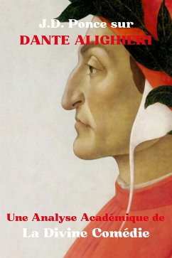 J.D. Ponce sur Dante Alighieri : Une Analyse Académique de La Divine Comédie (eBook, ePUB) - Ponce, J.D.