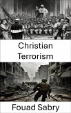 Christian Terrorism (eBook, ePUB)