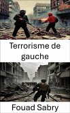 Terrorisme de gauche (eBook, ePUB)