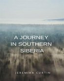 A Journey in Southern Siberia (translated) (eBook, ePUB)