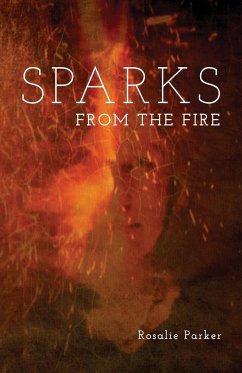 Sparks from the Fire - Parker, Rosalie