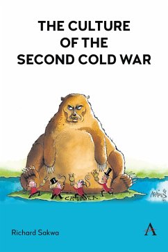 The Culture of the Second Cold War - Sakwa, Richard