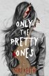 Only the Pretty Ones - Bild 1