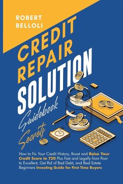 Credit Repair Solution Guidebook Secrets - Belloli, Robert