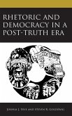 Rhetoric and Democracy in a Post-Truth Era