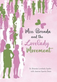 Miss Brenda and the Lovelady Movement - Lovelady Spahn; Sparks Dean, Jeanne