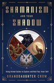 Shamanism and Your Shadow