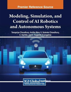 Modeling, Simulation, and Control of AI Robotics and Autonomous Systems