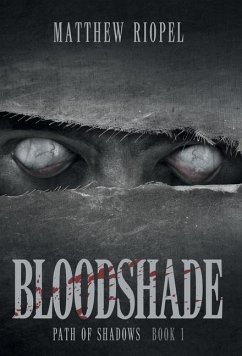 Bloodshade - Riopel, Matthew