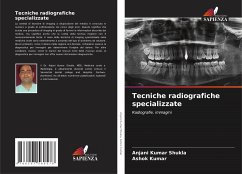 Tecniche radiografiche specializzate - Shukla, Anjani Kumar;Kumar, Ashok