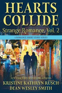 Hearts Collide, Vol. 2 - Rusch, Kristine Kathryn; Smith, Dean Wesley