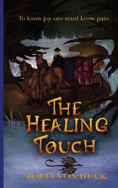 The Healing Touch - Huck, Zofia von