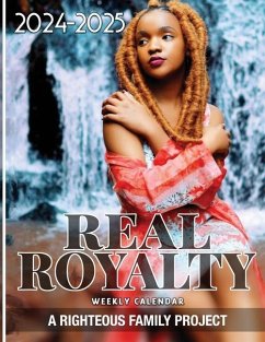 Real Royalty 2024 - 2025 Weekly Calendar