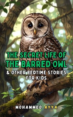 The Secret Life of the Barred Owl (eBook, ePUB) - Ayya, Mohammed