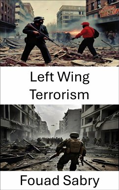 Left Wing Terrorism (eBook, ePUB) - Sabry, Fouad