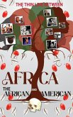 The Thin Line Between Africa and the African American