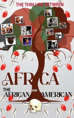 The Thin Line Between Africa and the African American - Headworld, K-E; Pro, Book Publish