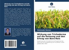 Wirkung von Trichoderma auf die Keimung und den Ertrag von Boro-Reis - Hassan, Mahmudul