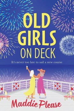 Old Girls on Deck - Please, Maddie