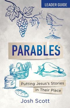 Parables Leader Guide - Scott, Josh