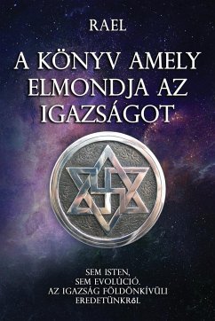 A KÖNYV AMELY ERNIONDIA AZ IGAZSÁGOT - Rael, Maitreya