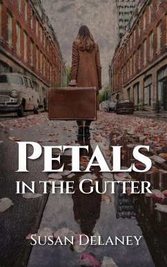 Petals in the Gutter - Delaney, Susan