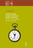 Tiempo de trabajo, tiempo de descanso y tiempo de presencia Tiempo de trabajo, tiempo de descanso y tiempo de presencia