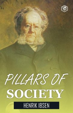 Pillars of Society - Ibsen, Henrik