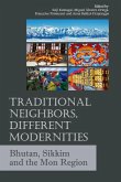 Traditional Neighbors, Different Modernities