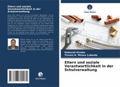 Eltern und soziale Verantwortlichkeit in der Schulverwaltung - Kirabo, Deborah;Lubaale, Yovani A. Moses