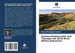Kommunikationsstile und Therapie mit Wind River Native Americans - AuCoin, Stacy Montaigne