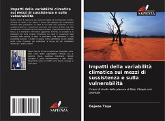 Impatti della variabilità climatica sui mezzi di sussistenza e sulla vulnerabilità - Taye, Dejene