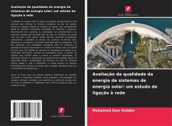 Avaliação da qualidade da energia de sistemas de energia solar: um estudo de ligação à rede - Sam Kebbie, Mohamed