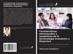 Características estructurales y semánticas de la terminología económica y financiera - Nasibboeva, Mukarrama