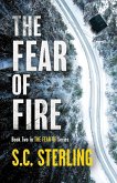 The Fear of Fire (Book Two in The Fear Of Series)