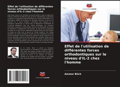 Effet de l'utilisation de différentes forces orthodontiques sur le niveau d'IL-2 chez l'homme - Blich, Ammar