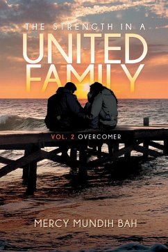 The Strength In A United Family - Bah, Mercy Mundih