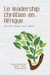 Le leadership chrétien en Afrique - Bild 1