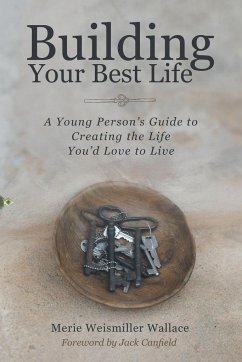 Building Your Best Life - Wallace, Merie Weismiller