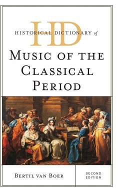 Historical Dictionary of Music of the Classical Period - Boer, Bertil Van