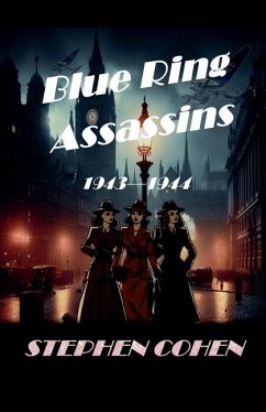 Blue Ring Assassins - 1943 - 1944 - Cohen, Stephen