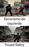 Terrorismo de izquierda (eBook, ePUB)