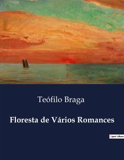 Floresta de Vários Romances - Braga, Teófilo