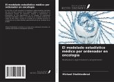 El modelado estadístico médico por ordenador en oncología