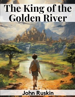 The King of the Golden River - John Ruskin