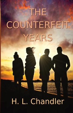 The Counterfeit Years - Chandler, H. L.