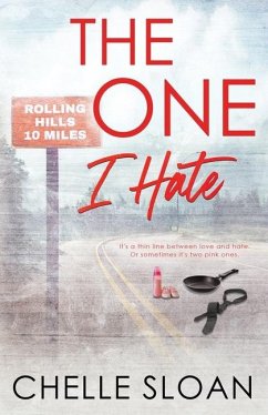 The One I Hate - Sloan, Chelle