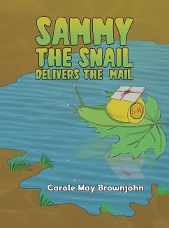 Sammy the Snail Delivers the Mail - Brownjohn, Carole May